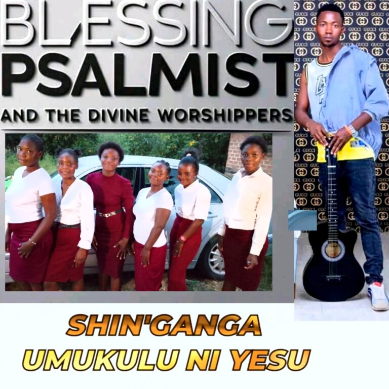 Blessings Psalmist & The Divine Worshippers – Shinganga Umukulu Ni Yesu