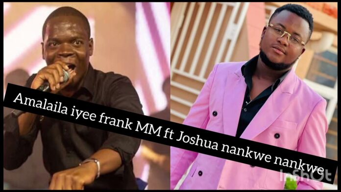 Frank Ft Joshua Nakwe Nakwe Amalaila Mp3 Download