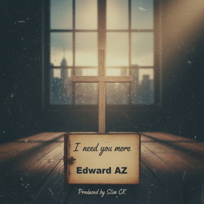 I Need You More by Edward Az mp3 download